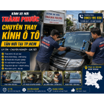 GIÁ THÀNH THAY KÍNH Ô TÔ GIÁ RẺ NHẤT THỊ TRƯỜNG TPHCM