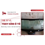 HÀN KÍNH CHẮN GIÓ Ô TÔ BỊ NỨT: QUY TRÌNH CHUẨN KỸ THUẬT