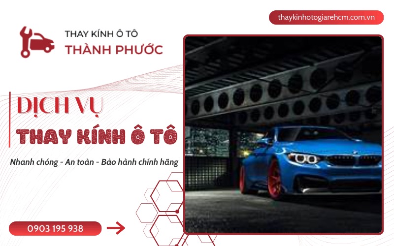 thay kính ô tô các dòng xe