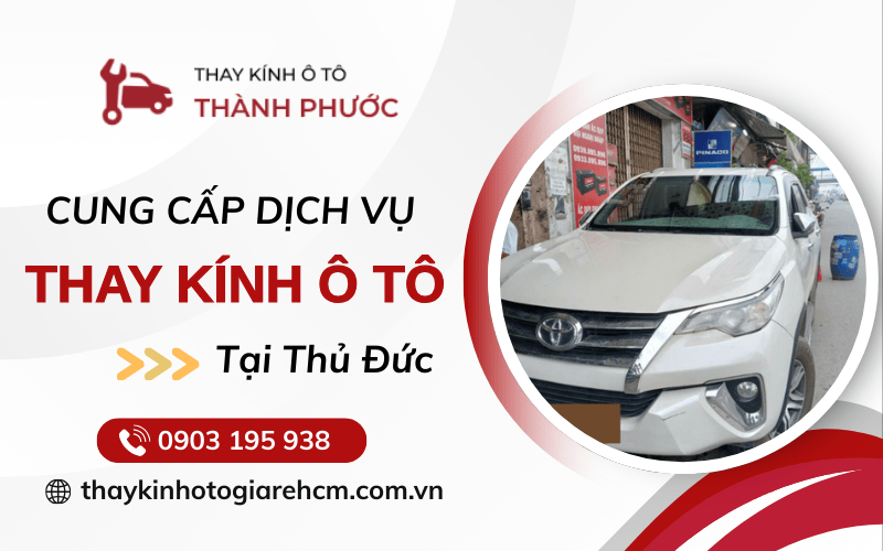 Thay kính ô tô Thủ Đức