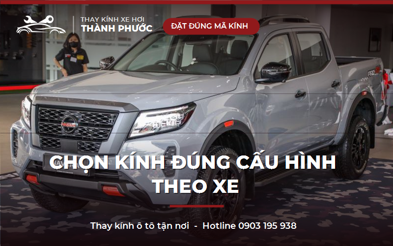 Chọn kính đúng cấu hình theo xe